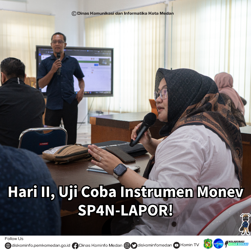 Hari II, Uji Coba Instrumen Monev SP4N-LAPOR!