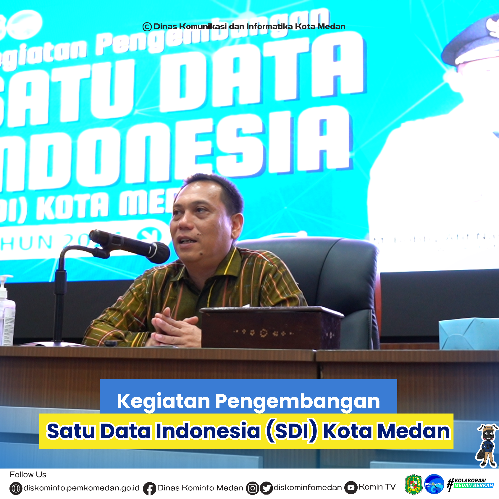 Kegiatan Pengembangan Satu Data Indonesia (SDI) Kota Medan